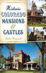 Historic Colorado Mansions & Castles