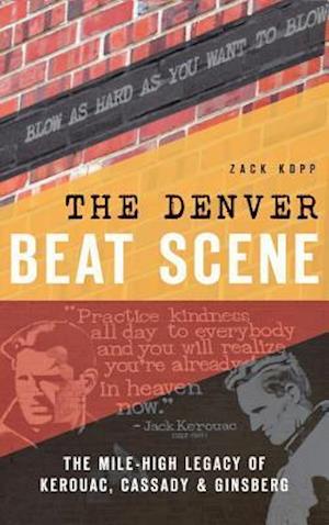 The Denver Beat Scene