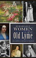 Remarkable Women of Old Lyme