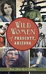 Wild Women of Prescott, Arizona
