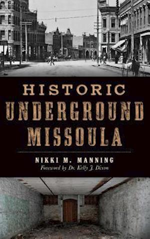 Historic Underground Missoula