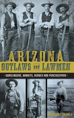 Arizona Outlaws and Lawmen