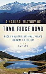 A Natural History of Trail Ridge Road