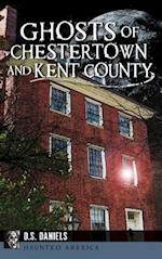 Ghosts of Chestertown and Kent County