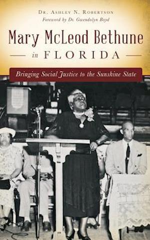 Mary McLeod Bethune in Florida