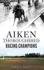 Aiken Thoroughbred Racing Champions