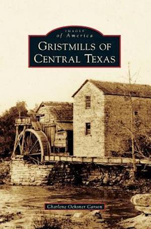 Gristmills of Central Texas