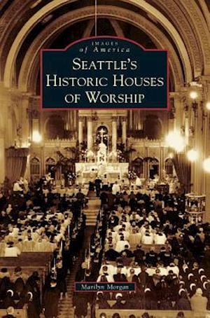Seattle's Historic Houses of Worship