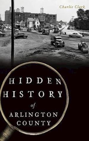 Hidden History of Arlington County