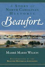 A Story of North Carolina's Historic Beaufort