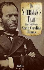 On Sherman's Trail