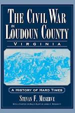 The Civil War in Loudoun County, Virginia