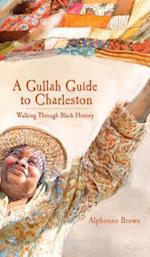 A Gullah Guide to Charleston