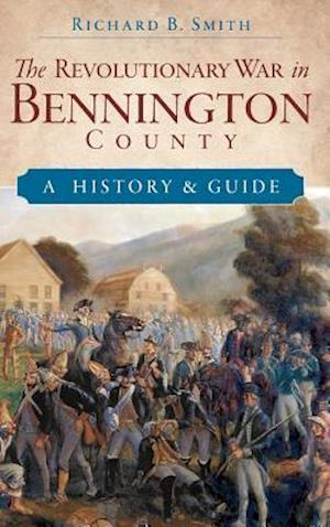 The Revolutionary War in Bennington County