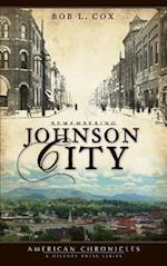 Remembering Johnson City