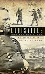 Louisville and the Civil War