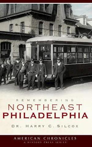 Remembering Northeast Philadelphia