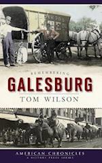 Remembering Galesburg