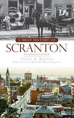 A Brief History of Scranton, Pennsylvania