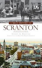 A Brief History of Scranton, Pennsylvania