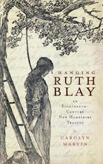 Hanging Ruth Blay