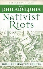 The Philadelphia Nativist Riots