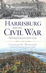 Harrisburg and the Civil War