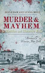 Murder & Mayhem in Mendon and Honeoye Falls