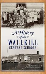 A History of the Wallkill Central Schools