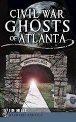 Civil War Ghosts of Atlanta