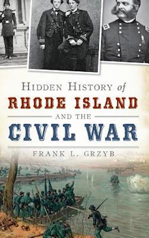 Hidden History of Rhode Island and the Civil War