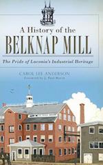 A History of the Belknap Mill
