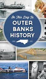 On This Day in Outer Banks History