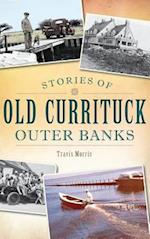 Stories of Old Currituck Outer Banks