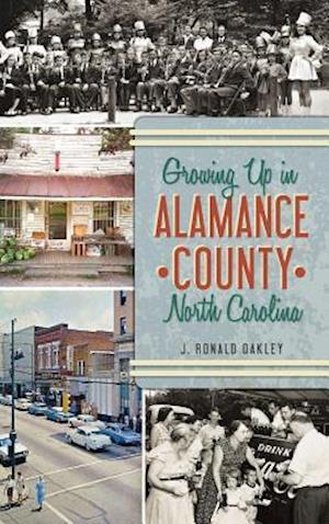 Growing Up in Alamance County, North Carolina