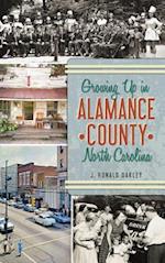 Growing Up in Alamance County, North Carolina