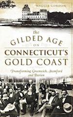 The Gilded Age on Connecticut's Gold Coast
