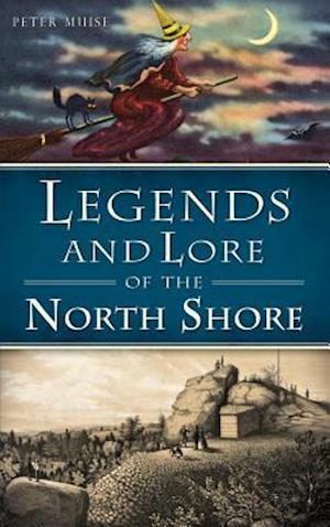 Legends and Lore of the North Shore