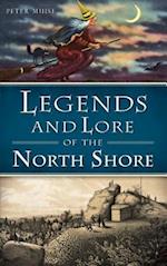 Legends and Lore of the North Shore