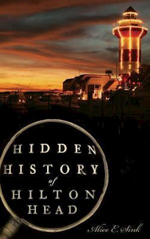 Hidden History of Hilton Head