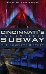 Cincinnati's Incomplete Subway