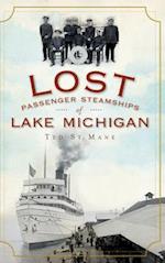 Lost Passenger Steamships of Lake Michigan