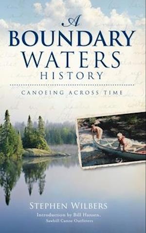 A Boundary Waters History