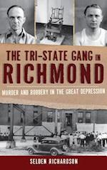 The Tri-State Gang in Richmond