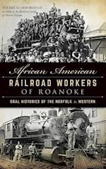 African American Railroad Workers of Roanoke