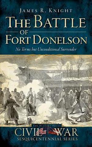 The Battle of Fort Donelson