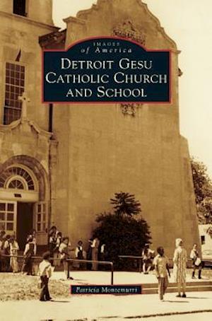 Detroit Gesu Catholic Church and School