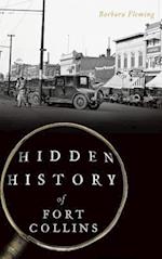 Hidden History of Fort Collins