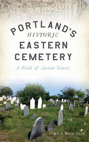 Portland's Historic Eastern Cemetery