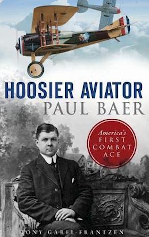 Hoosier Aviator Paul Baer